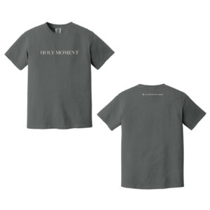 Holy Moment - Event Shirt